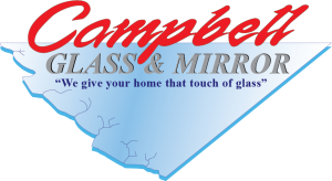 Campbell Glass & Mirror