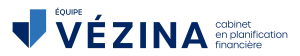 Equipe Vézina - cabinet en planification financière
